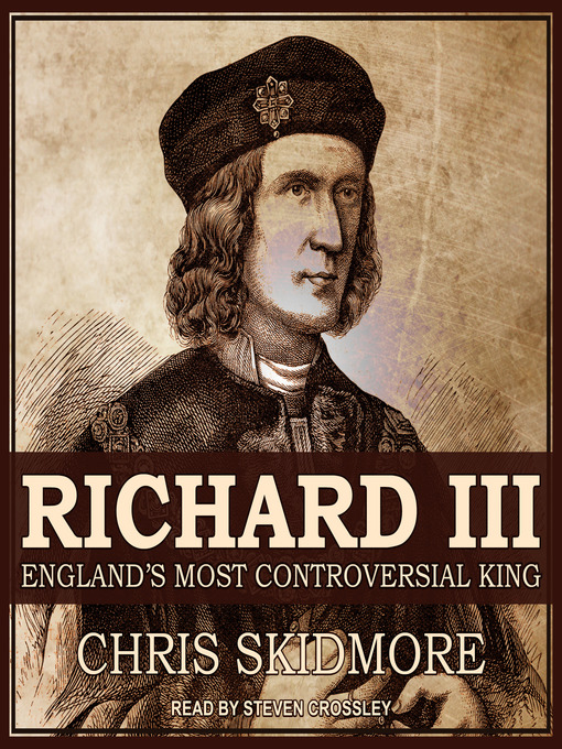 Title details for Richard III by Chris Skidmore - Available